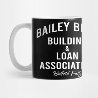 Bailey Brothers Building and Loan - white text Mug